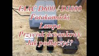 16 FAAC D600  D1000 Fotokomórki Lampa Przycisk Jak Podłączyć Napęd do Bramy Garażowej [upl. by Acimot123]