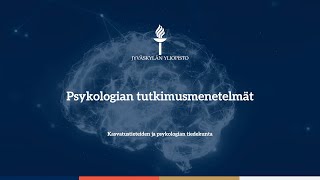 Kiinnostaako psykologian opiskelu Yliopiston maistiaiskurssi psykologian tutkimusmenetelmät [upl. by Nivlam645]