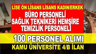 KOCAELİ ÜNİVERSİTESİ 4B SÖZLEŞMELİ 100 PERSONEL ALIM İLANI [upl. by Klemm9]