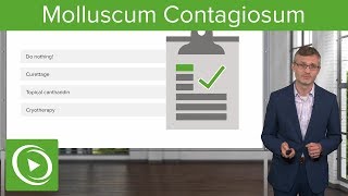 Molluscum Contagiosum – Dermatology  Lecturio [upl. by Natehc]