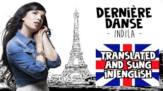 Indila  Derniere danse english translation COVER [upl. by Saxena]