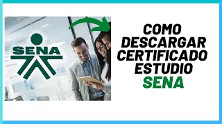 💢COMO DESCARGAR CERTIFICADO DE ESTUDIO SENA SOFIA PLUS [upl. by Pouncey253]