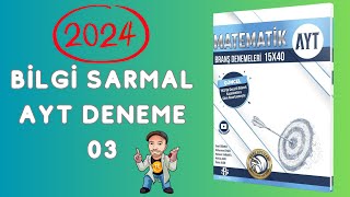 BİLGİ SARMAL AYT MATEMATİK DENEME ÇÖZÜMLERİ  2024  3DENEME [upl. by Garibold]