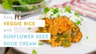 Veggie rice with sunflower seed sour cream  vegan and healthy [upl. by Ranip]