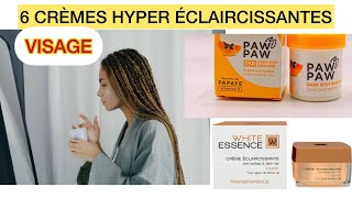 6 CRÈMES HYPER ÉCLAIRCISSANTES VISAGE [upl. by Wauters]