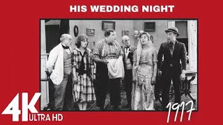 Roscoe Fatty Arbuckle ClassicHis Wedding Night🎬4k Colorized Full Movie  Short Comedy  1917 新婚之夜 [upl. by Enitsenrae]