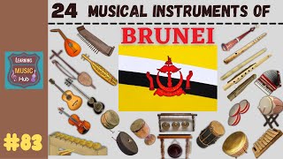 24 MUSICAL INSTRUMENTS OF BRUNEI  LESSON 83  MUSICAL INSTRUMENTS  LEARNING MUSIC HUB [upl. by Maryanna458]