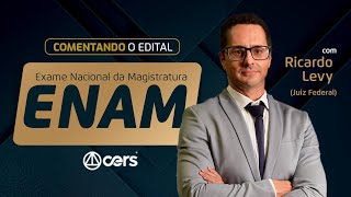 Comentando Edital  Exame Nacional da Magistratura ENAM [upl. by Costello]