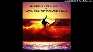 Spaghetti Surfers  Misirlou vs Fatboy Slim  The Rockafeller Skank DJ Meke Live Mashup [upl. by Nussbaum921]