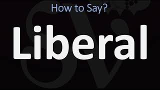 How to Pronounce Liberal CORRECTLY [upl. by Swithin]