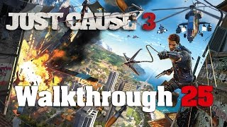 Just Cause 3 PC 100 Walkthrough 25 Mission 23 Bavarium Blackout [upl. by Ohnuj]