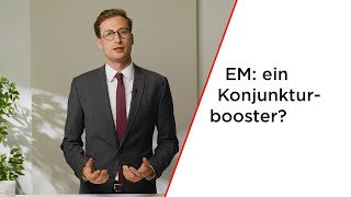 Fußballmeisterschaften  ein Booster für Konjunktur und Aktienmärkte [upl. by Elden]