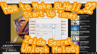 How to Convert Music into BLHeli32 Start Up Tones  BLHeli32 ESC MUSIC Zelda Secret Unlock Sound [upl. by Edmonds]