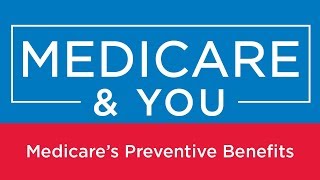 Medicare amp You Medicares Preventive Benefits [upl. by Panta580]