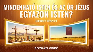 Keresztény film  Mindenható Isten és az Úr Jézus egyazon Isten Kiemelt részlet [upl. by Whitford]