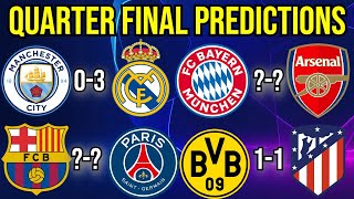 My Champions League Quarter Final Predictions [upl. by Nnylirret]