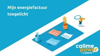 Energiefactuur toegelicht 📄  Facturen voor Elektriciteit amp Aardgas ⚡🔥  CallMePower [upl. by Deonne]