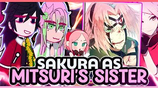 Hashiras reacting to SAKURA HARUNO AS MITSURIS SISTER \\🇧🇷🇺🇲 ◆Bielly  Inagaki◆ [upl. by Guod]