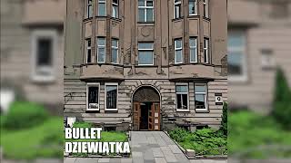 Bullet  Dziewiątka [upl. by Ispep946]