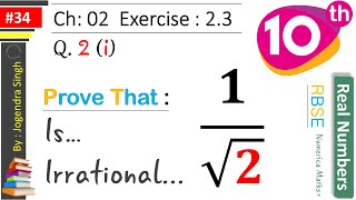 34 Real Numbers Class 10th  Prove That 1√2 is irrational  Prove That 1 By Root 2 is irrational [upl. by Eelyab]