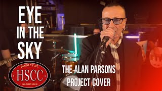 Eye In The Sky THE ALAN PARSONS PROJECT Cover by The HSCC [upl. by Ynaiffit]