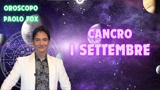 Cancro ♋️ Loroscopo di Paolo Fox  1 Settembre 2024  clou il lavorArgomentoo [upl. by Elka]