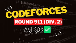 Codeforces Round 911 Div 2  Editorial for Problem ABC [upl. by Nasya]