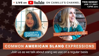 Common American Slang Expressions  LIVE with Camille amp Pamina [upl. by Wendi421]