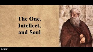 Plotinus Philosophy in a Nutshell The One Intellect and Soul [upl. by Aslehc]