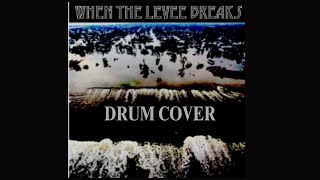 When The Levee BreaksLed Zeppelin Drum Cover [upl. by Eckardt91]