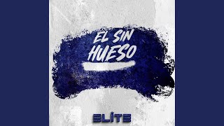 El Sin Hueso [upl. by Vinnie]