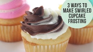 3 Ways to Make SWIRLED Cupcake Frosting [upl. by Oneal]