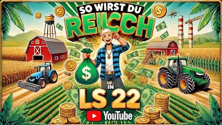 LS22  💰📈Einfach 5 schnelle Möglichkeiten um Geld zu verdienen [upl. by Ybanrab]