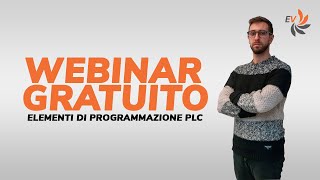 WEBINAR ELEMENTI DI PROGRAMMAZIONE PLC [upl. by Liw]