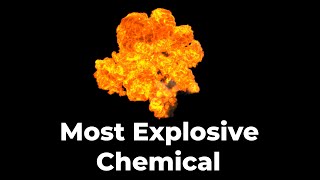 The Most Explosive Chemical on Earth [upl. by Sinylg]