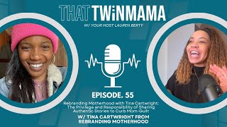 Rebranding Motherhood with Tina Cartwright The Privilege of Sharing Authentic Stories [upl. by Isman]