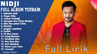 NIDJI Full Album Lirik  Kumpulan Lagu Terbaik NIDJI  LAGU POP 2000an PALING ENAK DI DENGAR‼️ [upl. by Adur]