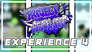 Project Afternight Experience 4 [upl. by Guildroy990]