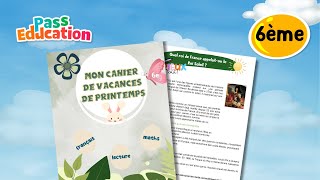 Cahier de vacances Printemps  6ème au Collège de PassEducationfr [upl. by Akenor]