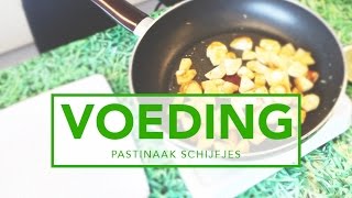 Pastinaak Schijfjes  Voeding  Workoutsquadnl [upl. by Dickens578]