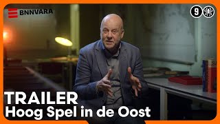 Hoog Spel in de Oost  TRAILER  BNNVARA  NPO Start [upl. by Anabella]