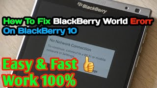 CARA MENGATASI BLACKBERRY WORLD ERORR MUNCUL quotNO NETWORK CONNECTIONquot [upl. by Azer989]