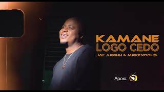 Kamane Kamas  Logo Cedo ft MarkExodus e Jay Arghh Video [upl. by Aremahs822]