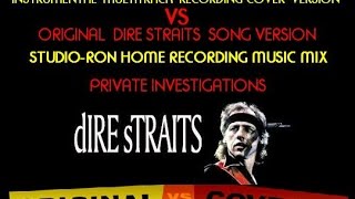 Dire Straits  Private Investigations  Instrumental cover song version VS Original song version [upl. by Kato]