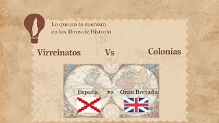 Colonias y Virreinatos Las diferentes maneras de gestionar un imperio [upl. by Jeffcott]