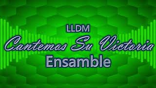 Cantemos Su Victoria  LLDM [upl. by Raynard]