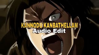 Kannodu Kanbathellam  Edit Audio  tamil [upl. by Llehsor170]