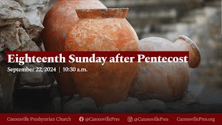 Eighteenth Sunday after Pentecost [upl. by Fleeman]