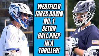 Westfield 10 Seton Hall Prep 9  HS Boys Lacrosse  Blue Devils Upset No 1 Team in NJ [upl. by Geraldine]