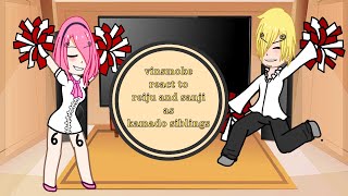 Vinsmoke react to reiju and sanji as kamado siblings [upl. by Akinorev]